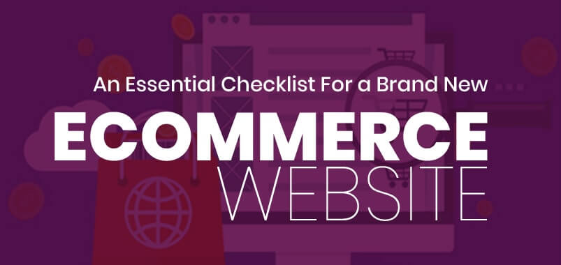 An-Essential-Checklist-For-a-Brand-New-Ecommerce-Website