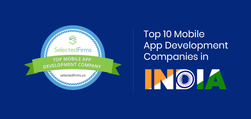 Top Mobile App Development Companies in India